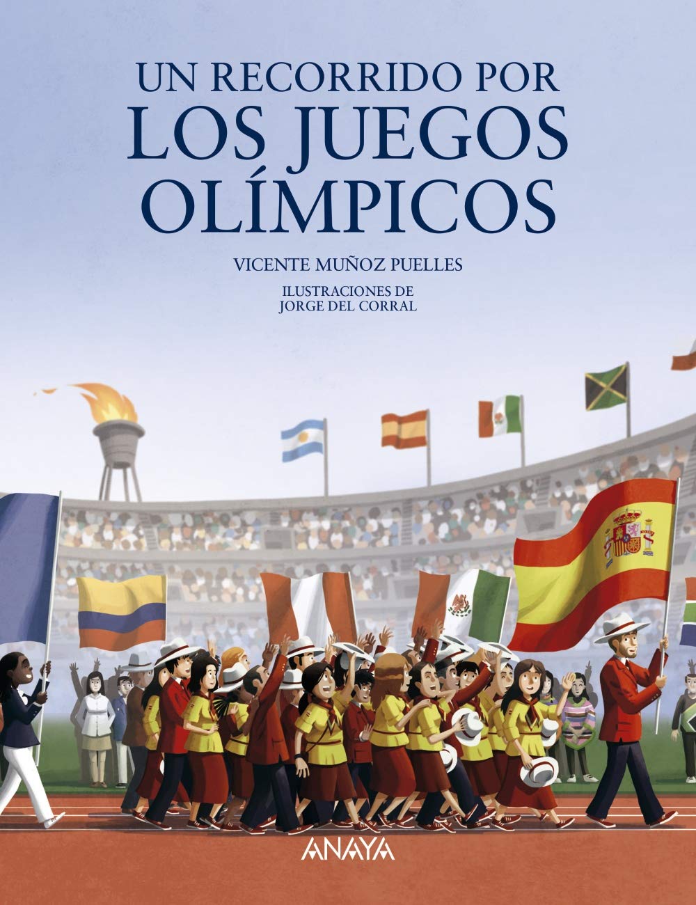Un recorrido por los Juegos Olímpicos (Spanish Edition)