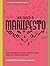 You Need a Manifesto How to Craft Your Convictions and Put Them to Work by Charlotte Burgess-Auburn