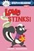 Love Stinks! (Step into Reading)