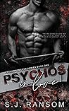 Psychos in Love (Psychos in Love #1) Psychos in Love (Psychos in Love #1)
