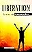 LIBERATION: Seeking the Mea...