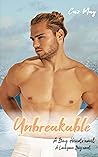 Unbreakable by Caz May