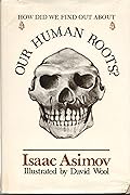 How Did We Find Out About Our Human Root?