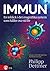 Immun: en inblick i det magnifika försvar som håller oss vid liv