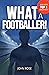 What a Footballer! by John Rose
