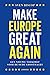 Make Europe Great Again by Sven Biscop