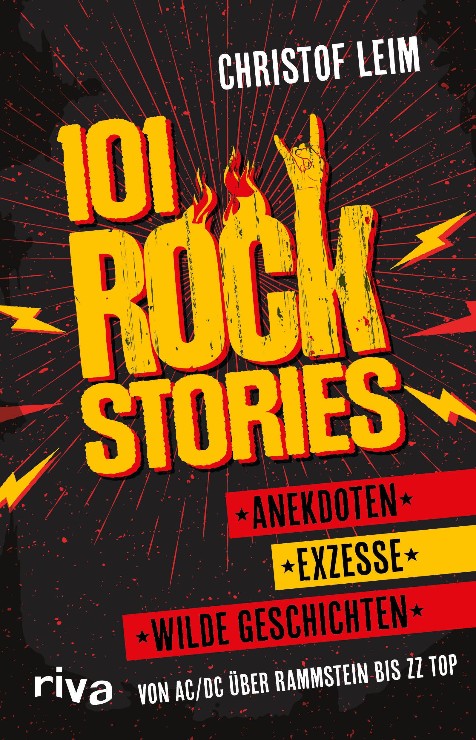 101 Rock Stories: Von AC/DC über Rammstein bis ZZ Top - Anekdoten, Exzesse und wilde Geschichten. Das perfekte Geschenk für jeden Rockfan (Paperback)