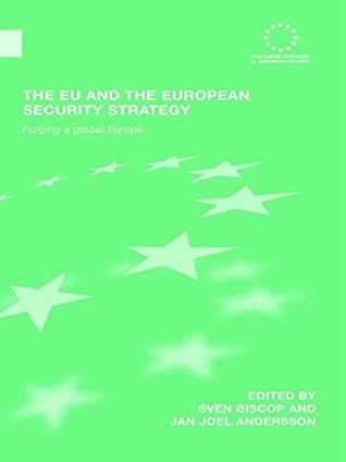 The EU and the European Security Strategy: Forging a Global Europe