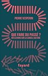 Que faire du passé ? Réflexions sur la cancel culture by Pierre Vesperini