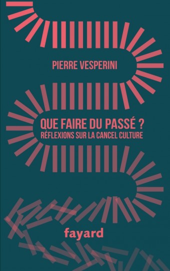 Que faire du passé ? Réflexions sur la cancel culture (Paperback)