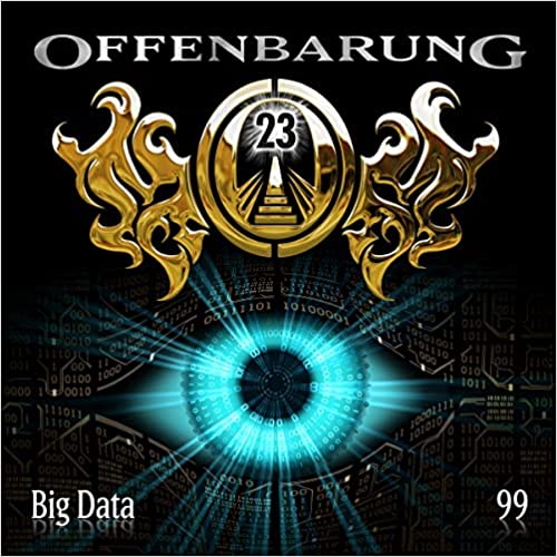 Offenbarung 23 - Big Data (Offenbarung 23, #99)