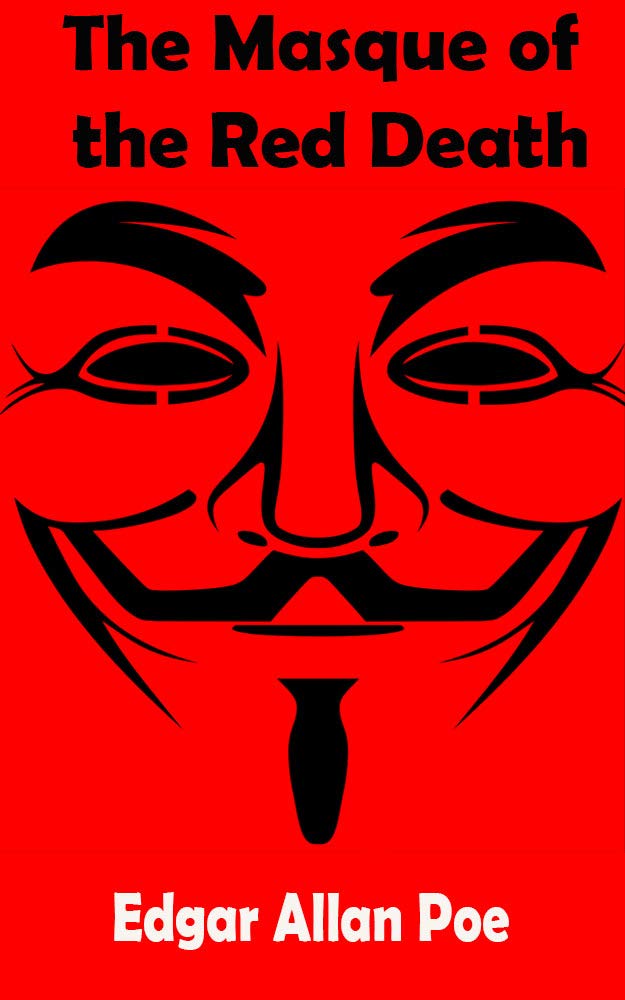 The Masque of the Red Death: A fantasy