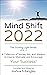 Mind Shift 2022: The Guidin...