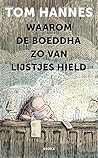 Waarom de Boeddha...
