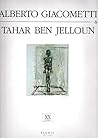 Alberto Giacometti & Tahar Ben Jelloun Alberto Giacometti & Tahar Ben Jelloun