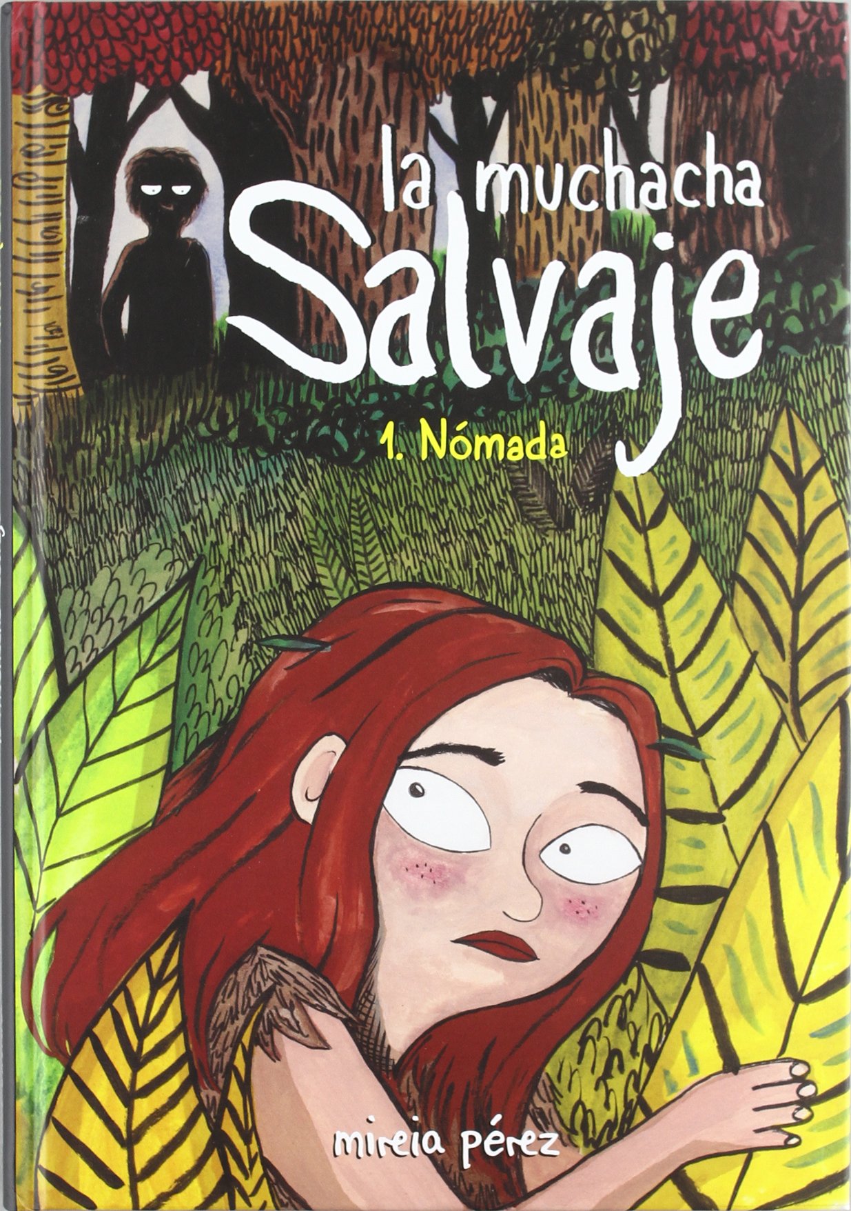 La muchacha salvaje 1. Nómada (Paperback)