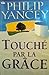 Touché par la grâce