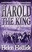 Harold The King: 1066: the ...