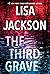 The Third Grave by Lisa  Jackson