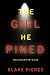 The Girl He Pined by Blake Pierce