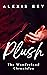 Plush (The Wonderland Chron...
