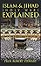 Islam & Jihad (Holy War) Explained