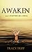 Awaken: Sequel to Something Like a Dream