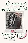 El amor y otras mentiras by Mikaella  Clements