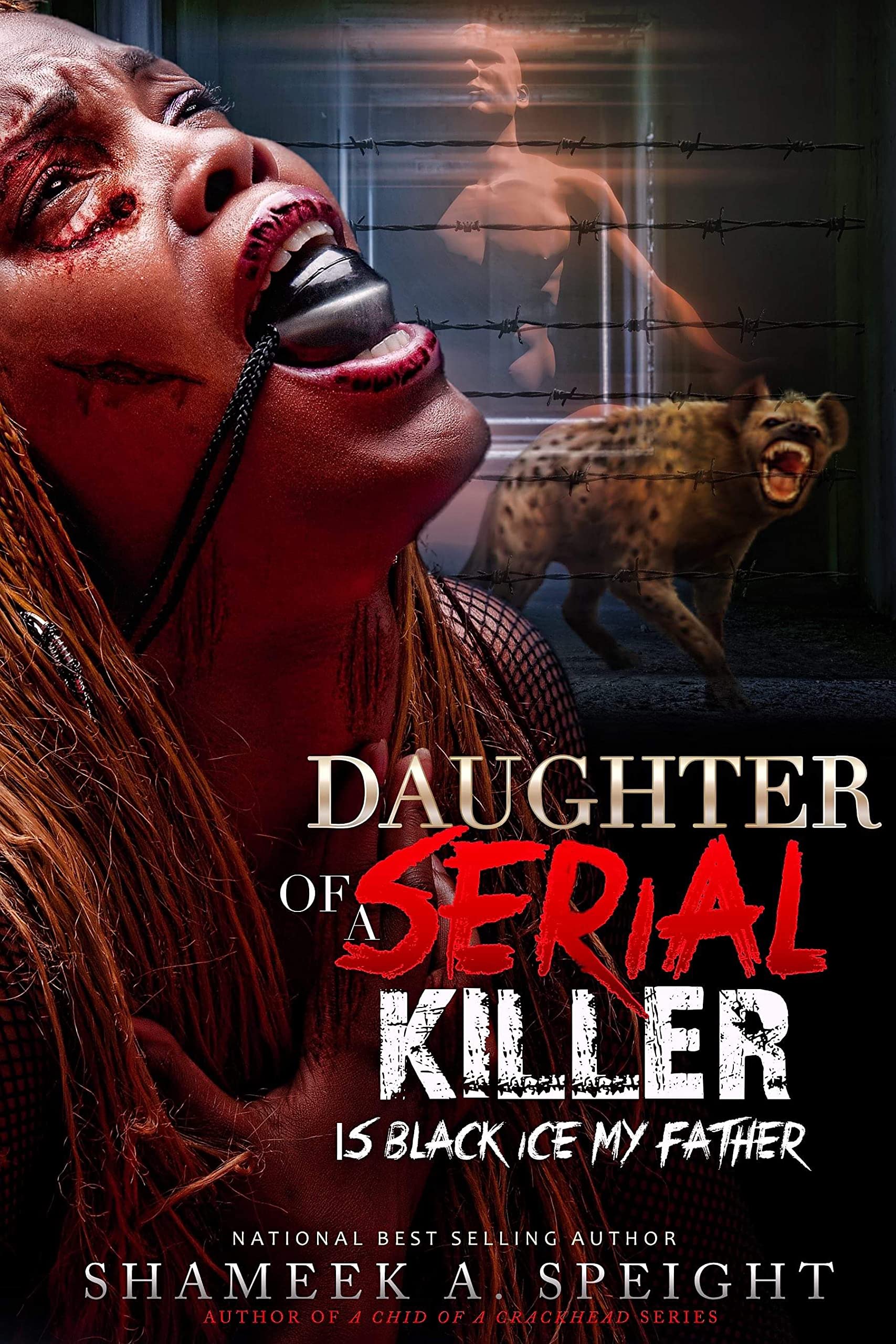 Daughter of a Serial Killer: Is Black Ice My Father (Daughter of a Serial Killer, #1)