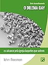 Book cover for O dilema gay: e o alcance pela igreja daqueles que sofrem (Série Aconselhamento Livro 3) (Portuguese Edition) (Volume 2)