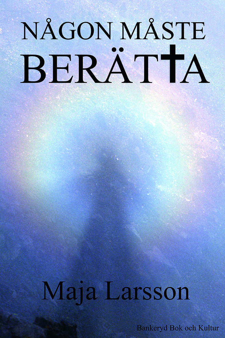 Någon måste berätta