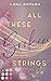 All These Broken Strings