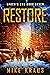 RESTORE: Epoch’s End Book 7: (A Post-Apocalyptic Survival Thriller Series) (Epoch's End)