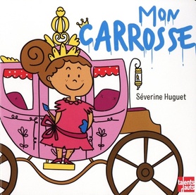 Mon carosse (Board Book)