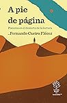 A pie de página: placeres en el desierto de la lectura A pie de página: placeres en el desierto de la lectura