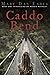 Caddo Bend by Mary Dan Eades Caddo Bend by Mary Dan Eades