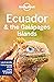 Lonely Planet Ecuador & the Galapagos Islands (Travel Guide)
