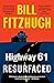 Highway 61 Resurfaced by Bill Fitzhugh