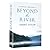 Beyond the River by Debbie Strom