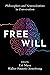 Free Will: Philosophers and Neuroscientists in Conversation