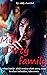 My Dirty family: adult erotic Taboo short story of erotica stories for adults, secrets, Shared, Age Gap Older, First Time, MILF, fathers best friend romance, dark reverse harem, virgin, eroctic