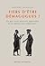Fiers d'être démagogues ! Ce que nous pouvons apprendre de la démocratie athénienne