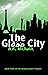 The Glass City (The Broken ...