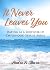 It Never Leaves You by Audra Slavin