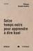 Seize temps noirs pour appr...