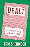 Dealt: Stories fr...