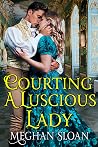 Courting a Luscio...