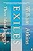 Exiles: Three Island Journeys