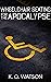 Wheelchair Seating for the Apocalypse by K.Q. Watson Wheelchair Seating for the Apocalypse by K.Q. Watson
