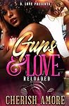 Guns and Love: Re...